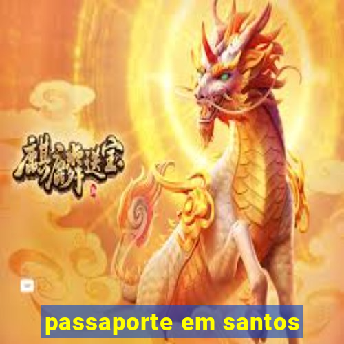 passaporte em santos